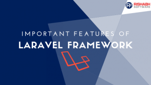 Laravel Framework features