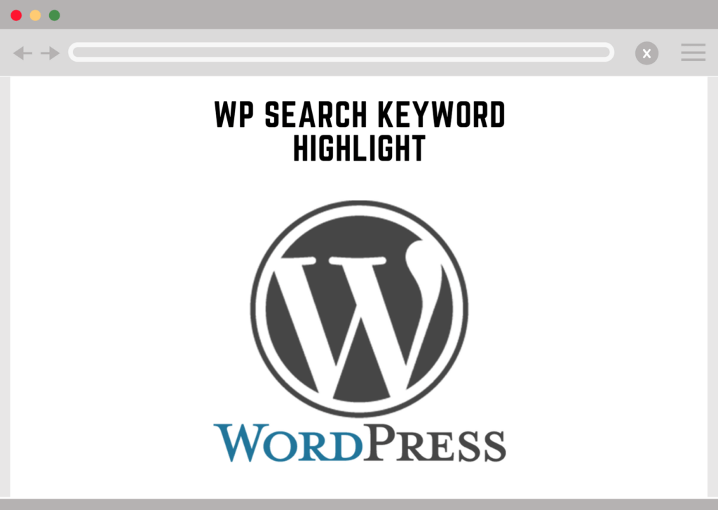 Wordpress Search Keyword Highlight