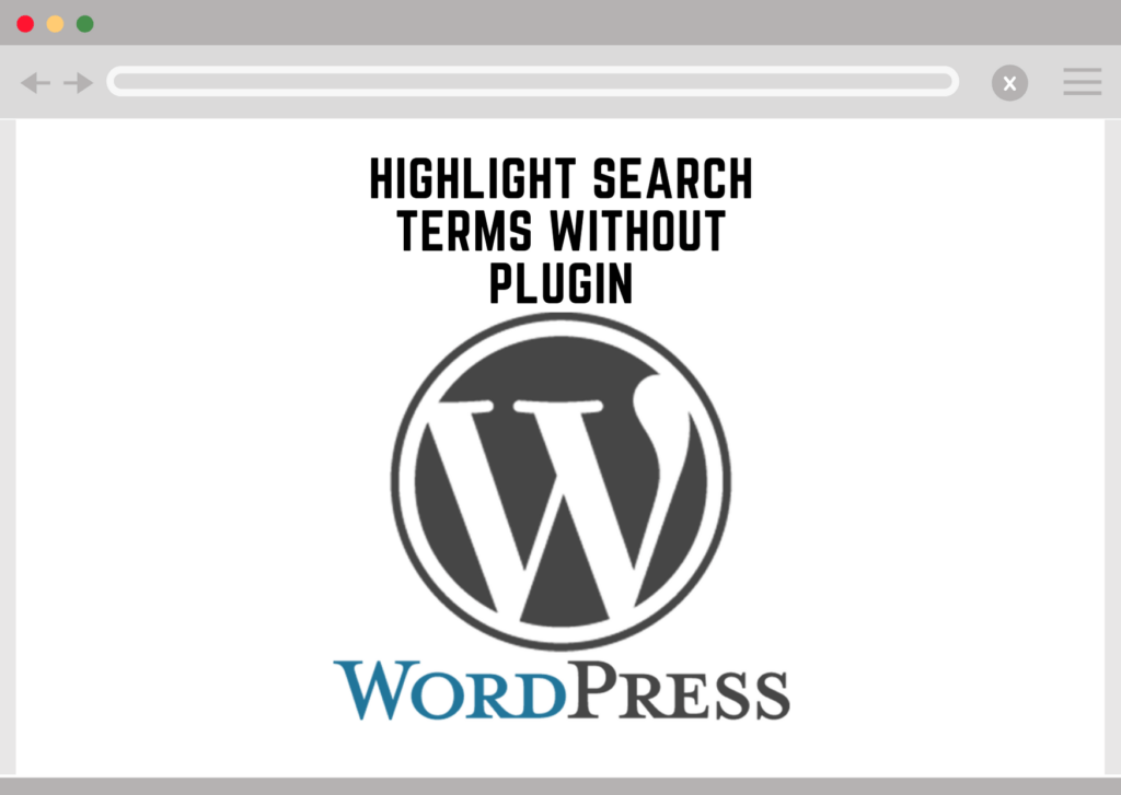wordpress highlight search terms without plugin