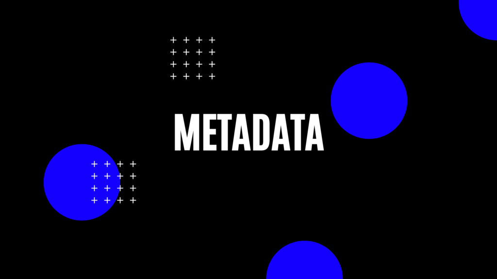 metadata