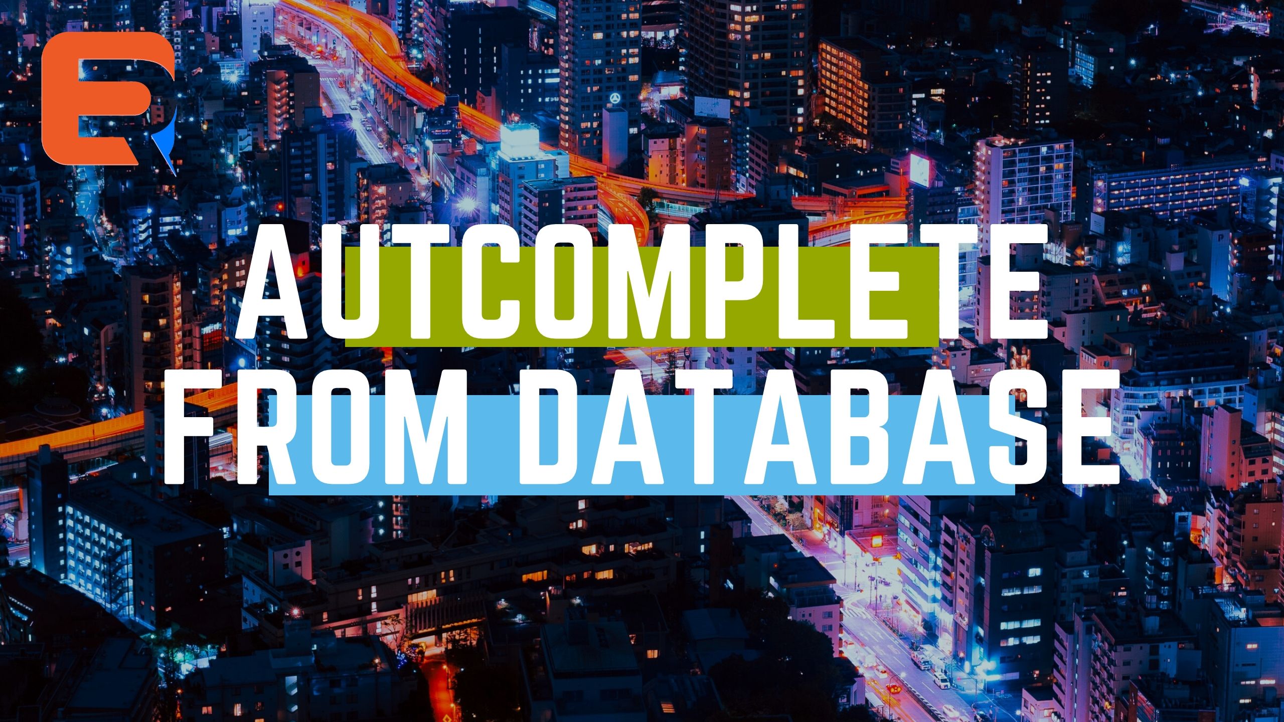 AUTOCOMPLETE FROM DATABASE