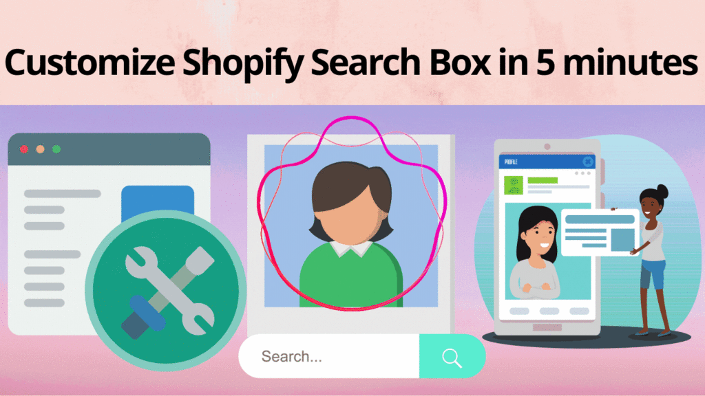 Customize Shopify Search Box in 5 minutes