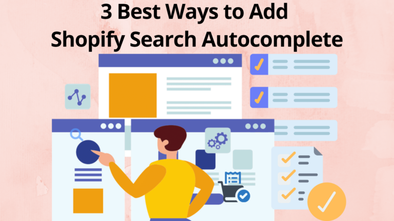 Best Ways to Add Shopify Search Autocomplete