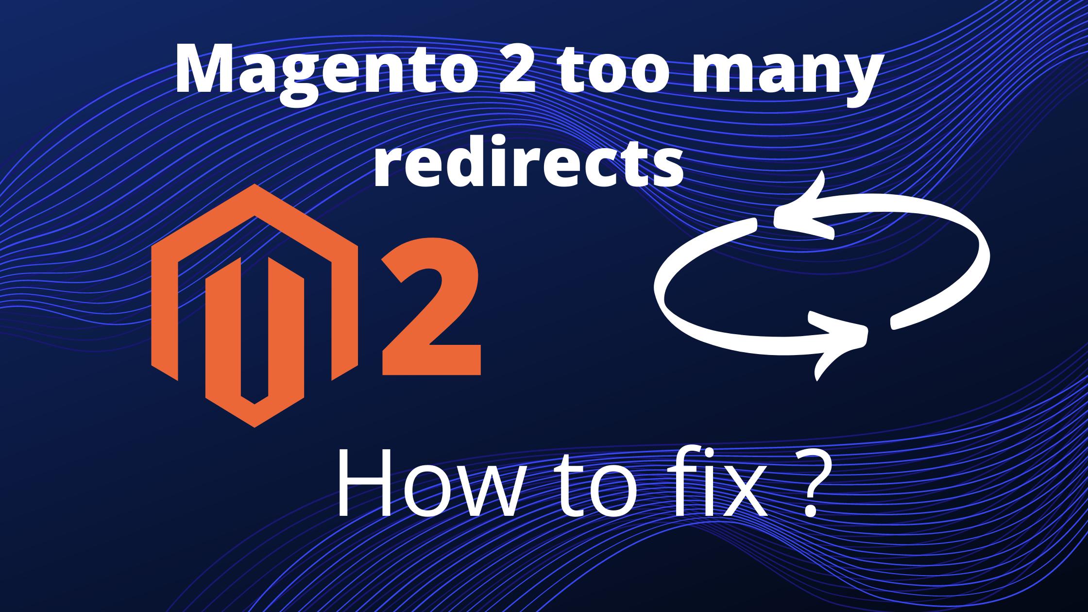 How to Fix The ERR_TOO_MANY_REDIRECTS Error