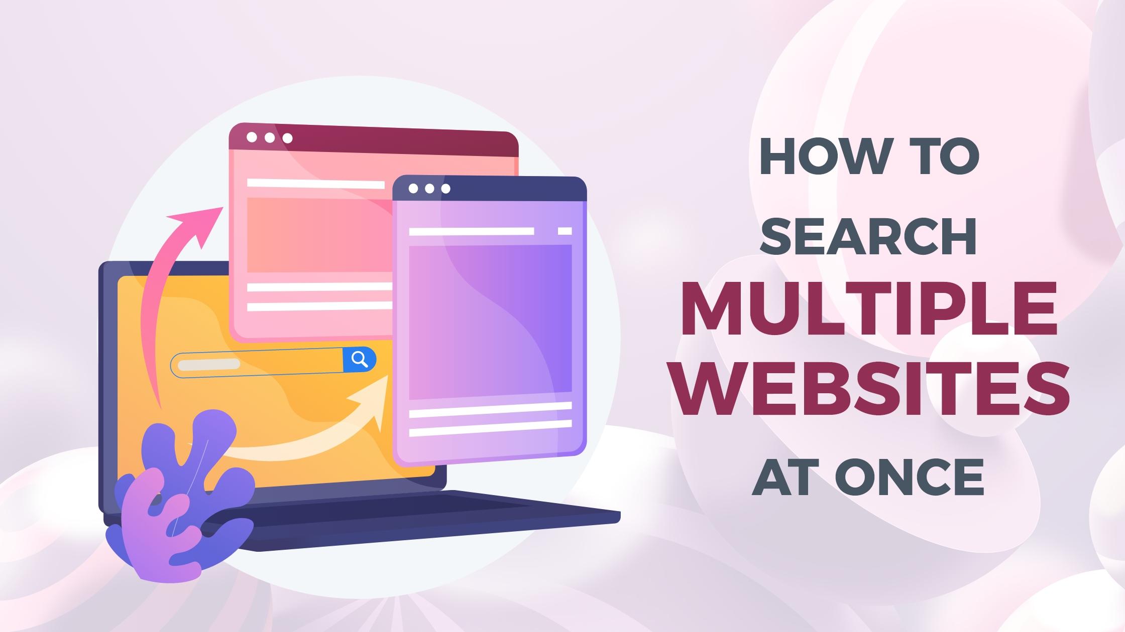 How To Search Multiple Websites At Once Expertrec