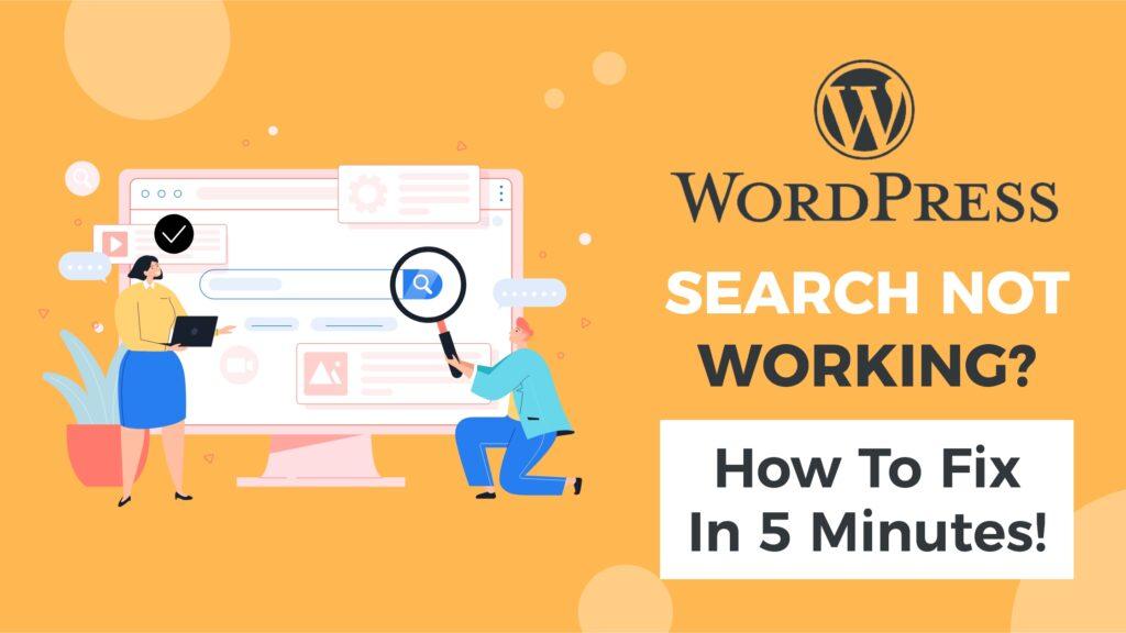 wordpress search not working. How to fix in 5 min.