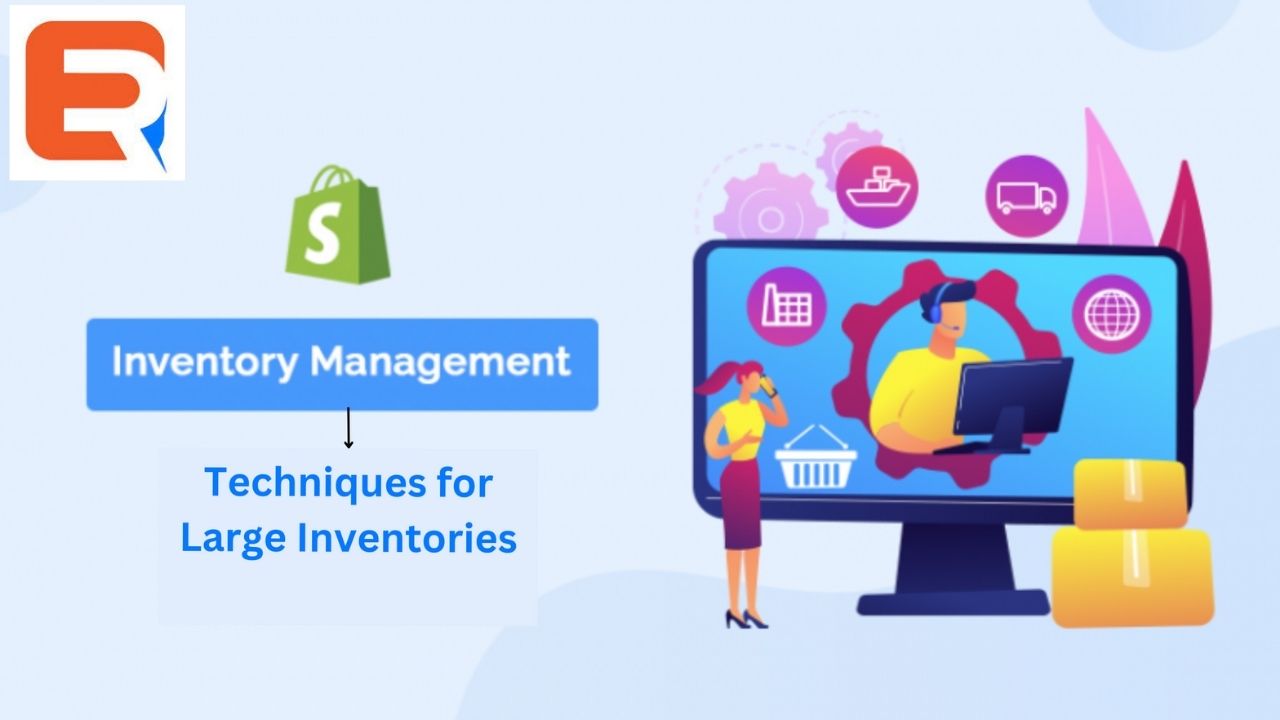 Advanced Inventory Management In Shopify: Techniques For Large ...