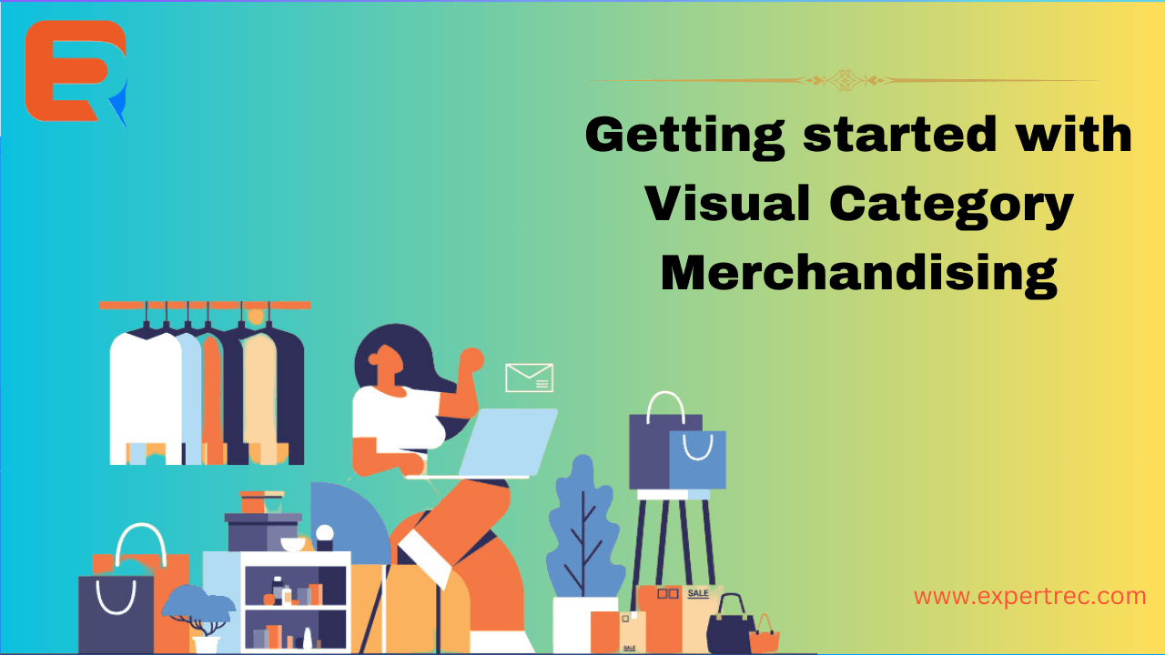 Beginner's Guide Getting Started with Visual Category Merchandising
