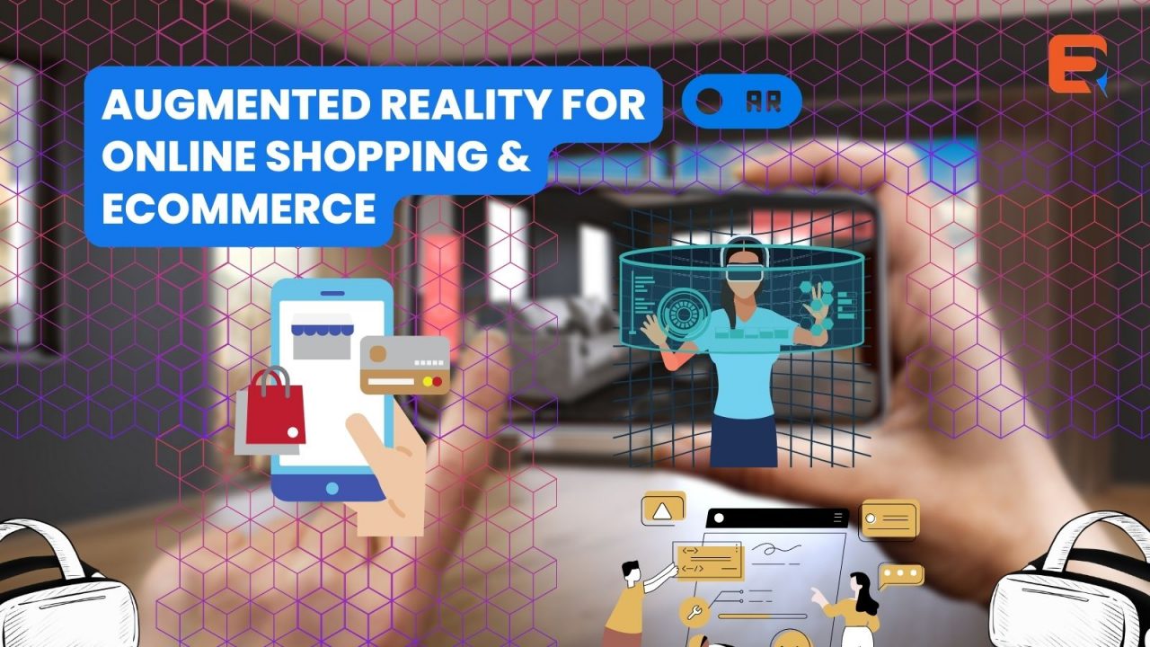 Augmented Reality for Online Shopping & eCommerce