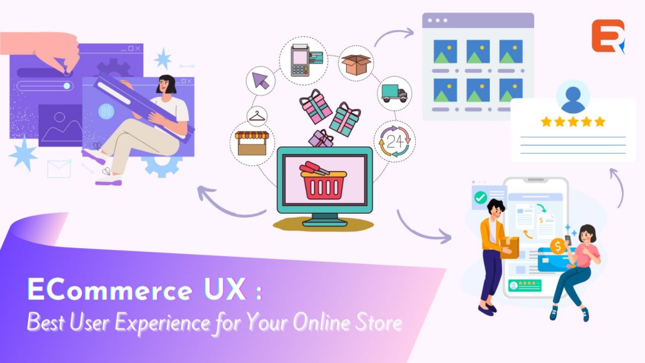 Ecommerce UX: Best User Experience For Your Online Store
