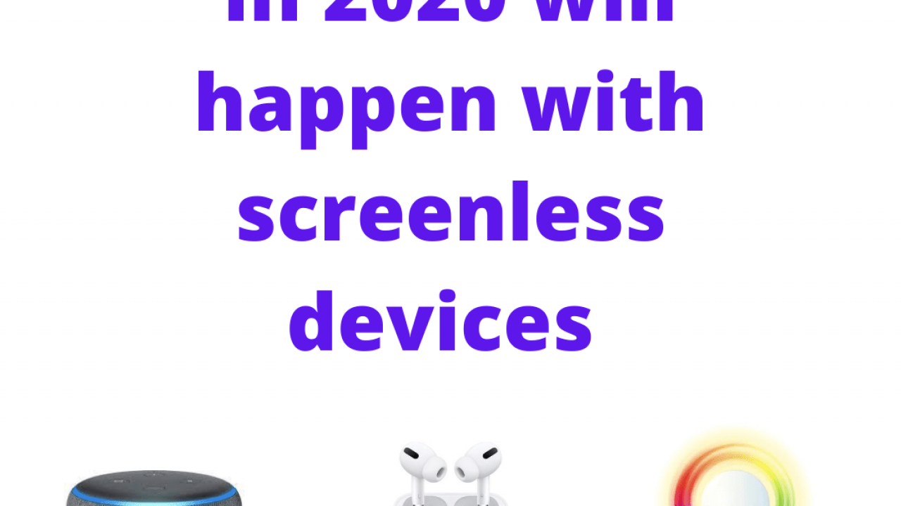 Gartner predicts 30% Screenless searches by 2020