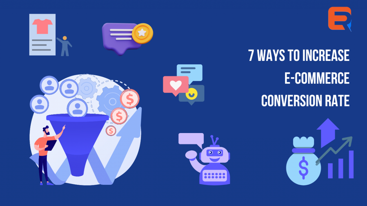 7 Ways to Increase ecommerce conversion rate