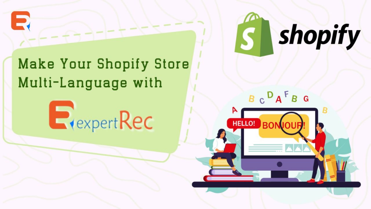 Make your Shopify Store Multi-Language with Expertrec