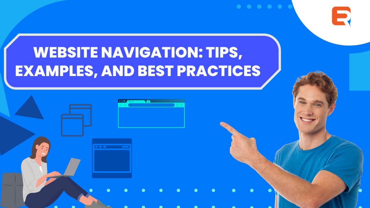 Website Navigation: Tips, Examples, And Best Practices