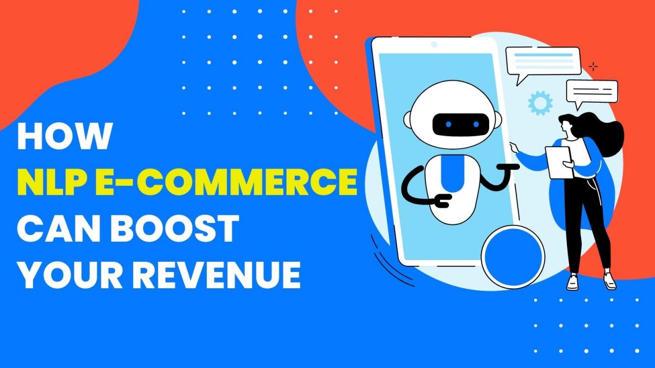 How NLP E-commerce Can Boost Your Revenue