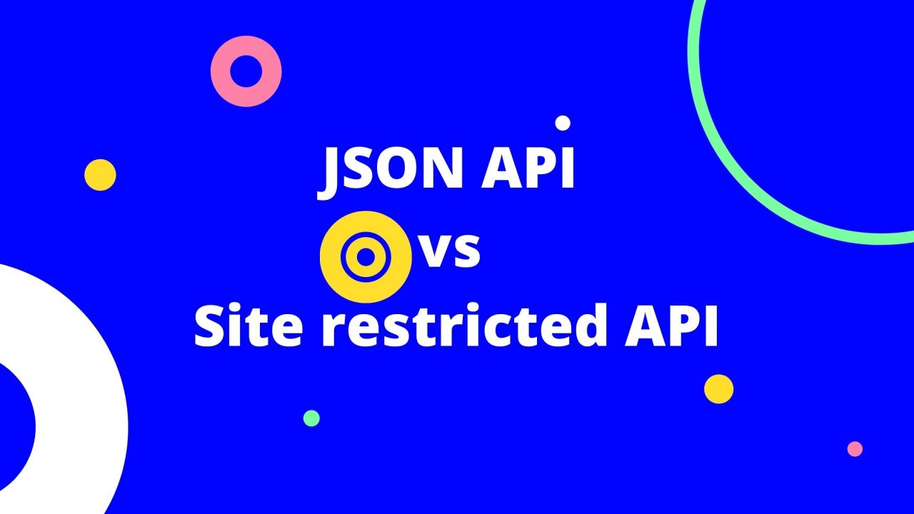 JSON API vs Site restricted API