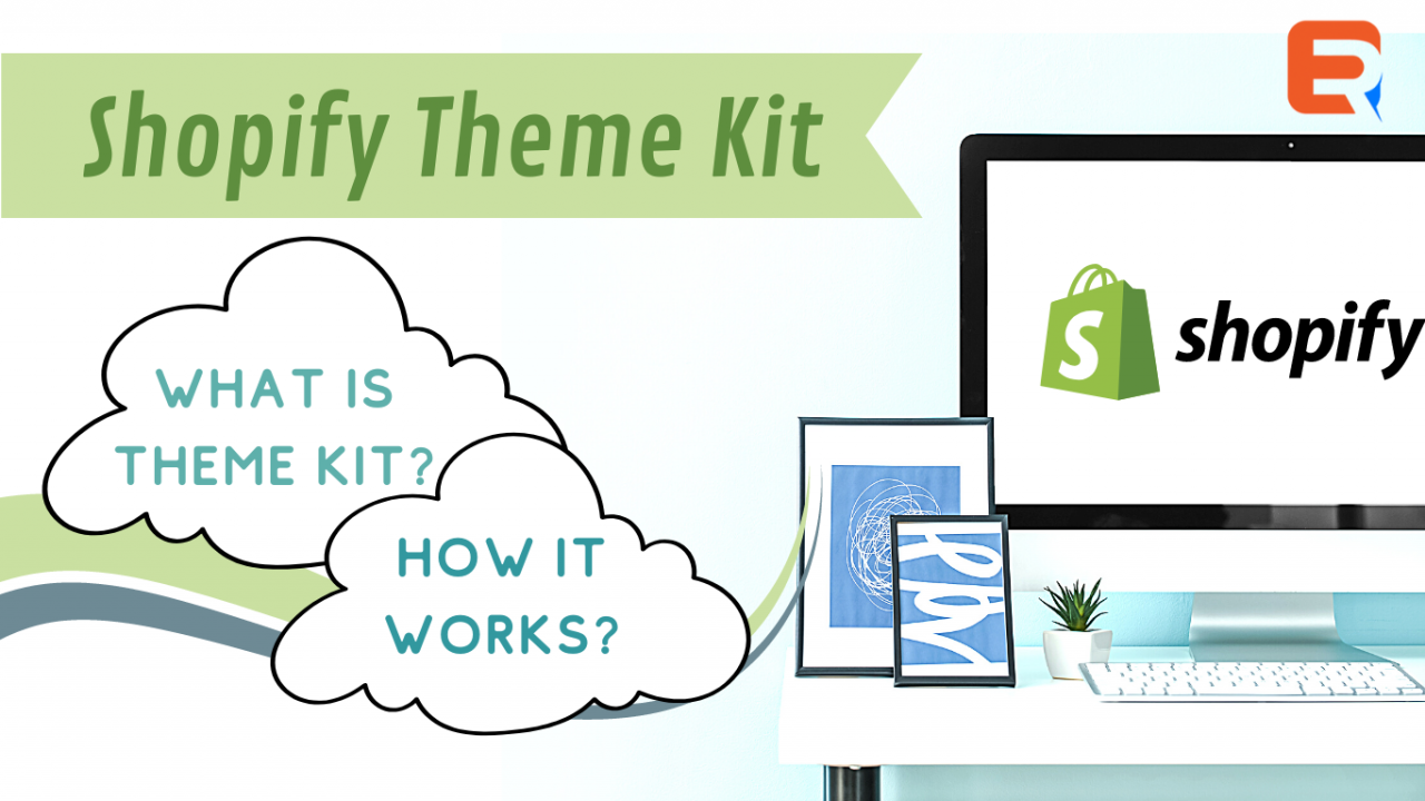Shopify Theme Kit: What is Theme Kit? How it Works?