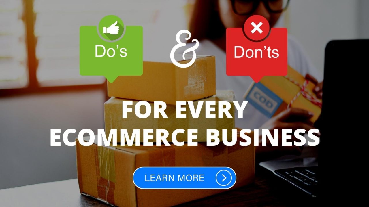 The Do’s and Don’ts for Every E-Commerce Website