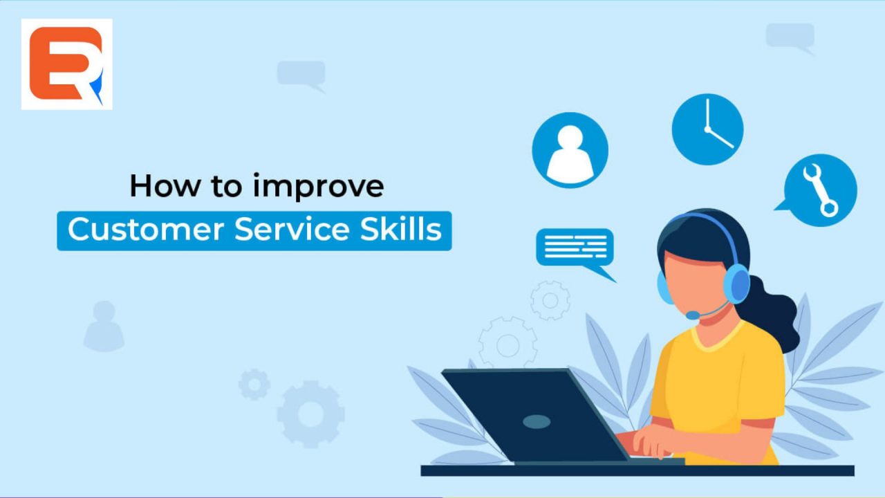 Ways to improve customer service skills