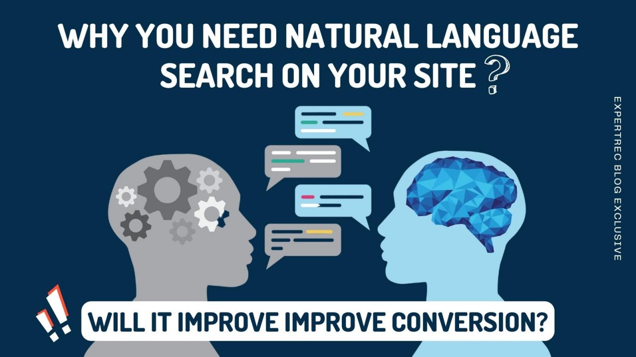Why You Need Natural Language Search on Your Site to Improve Conversion