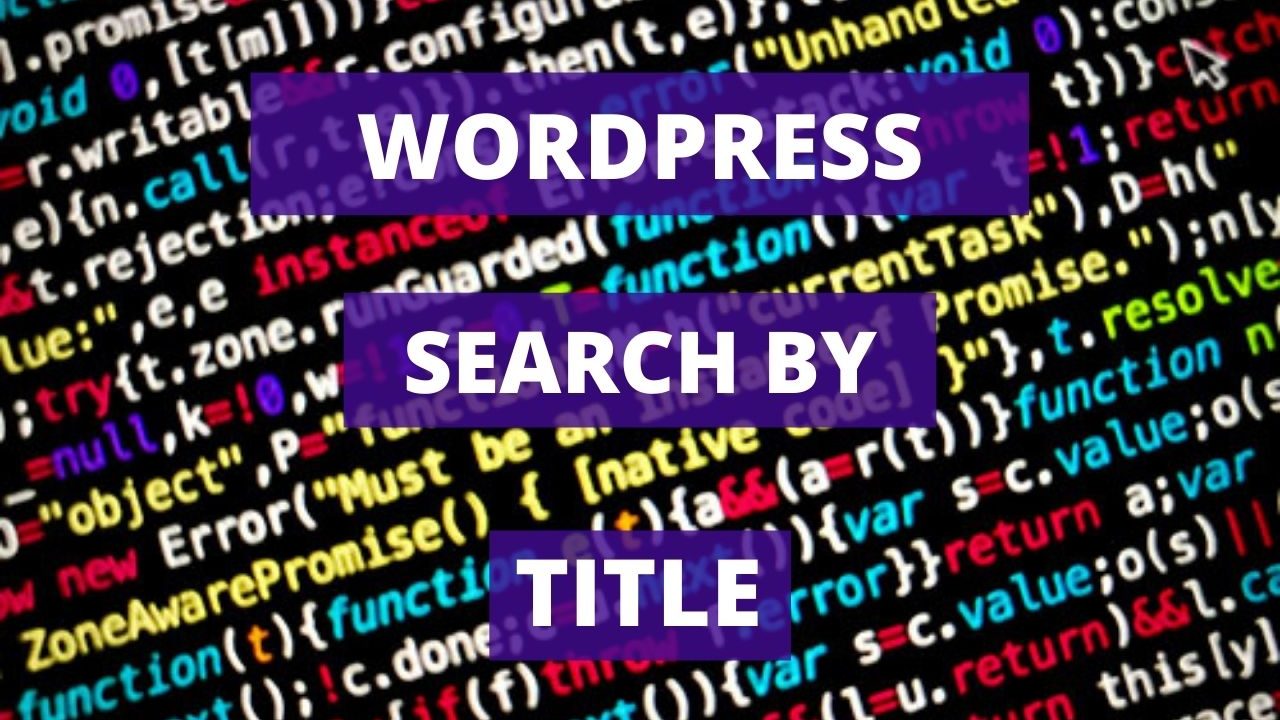 Wordpress Search by Title