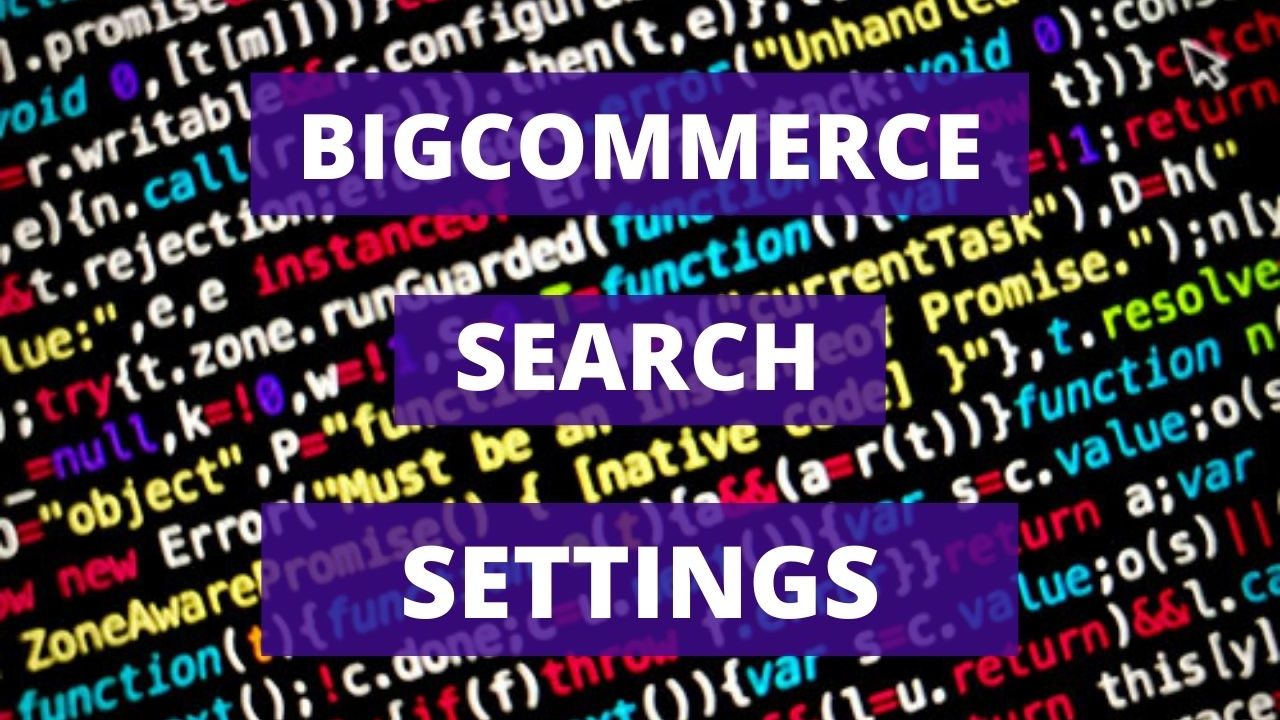 Bigcommerce Search Settings