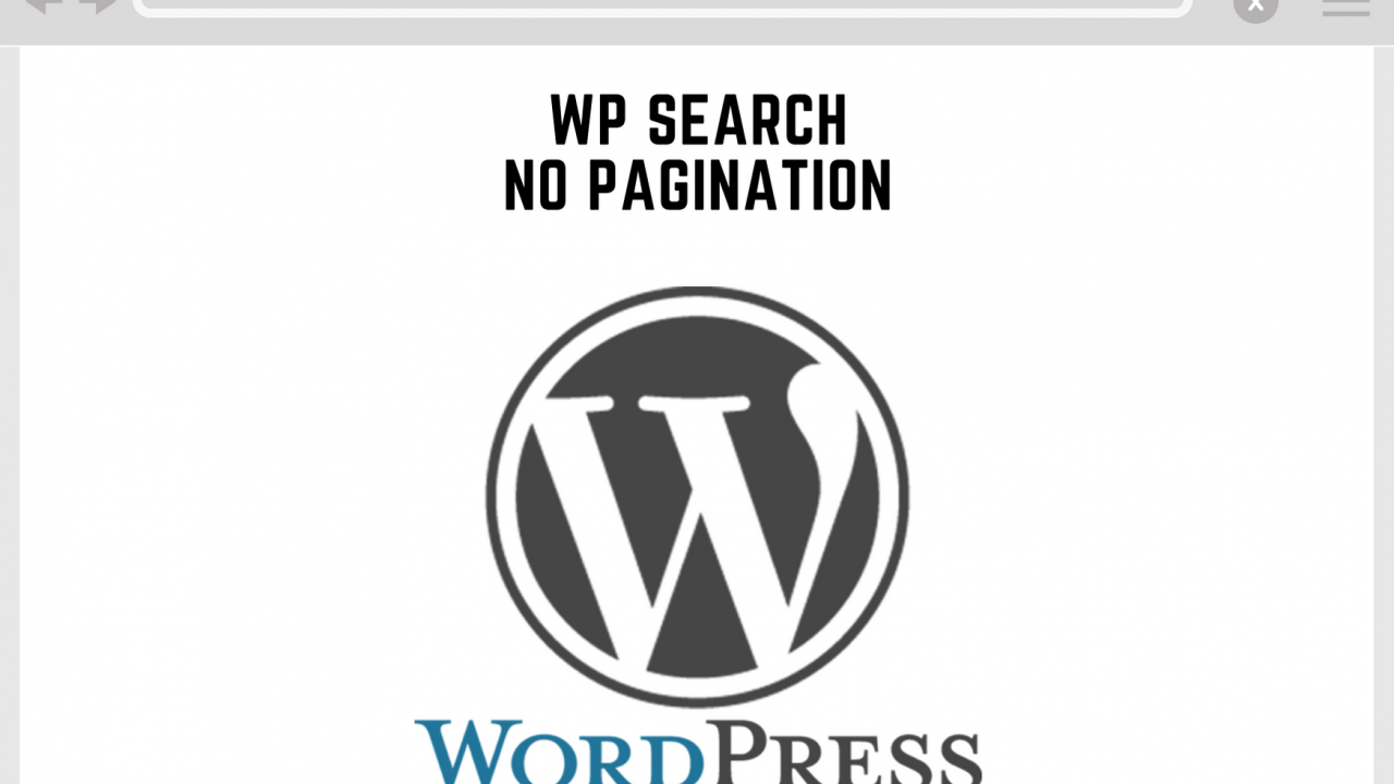 Wordpress Search no Pagination
