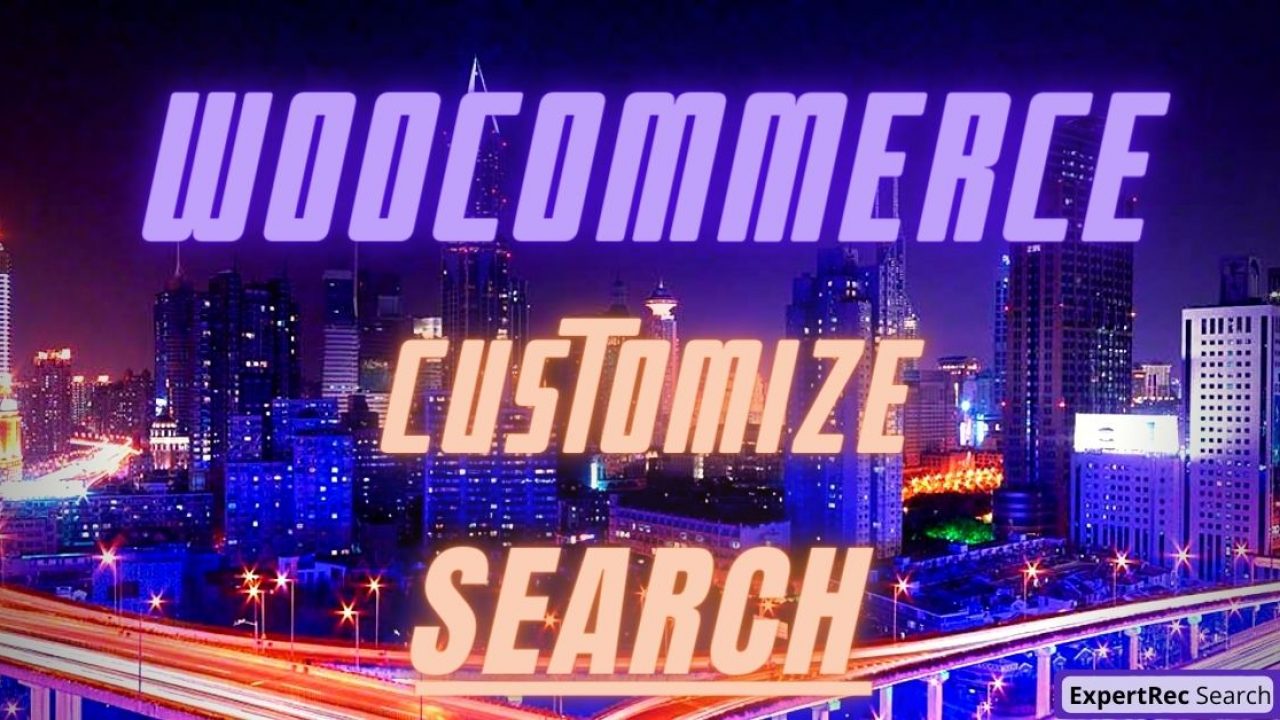 Customize Woocommerce Search