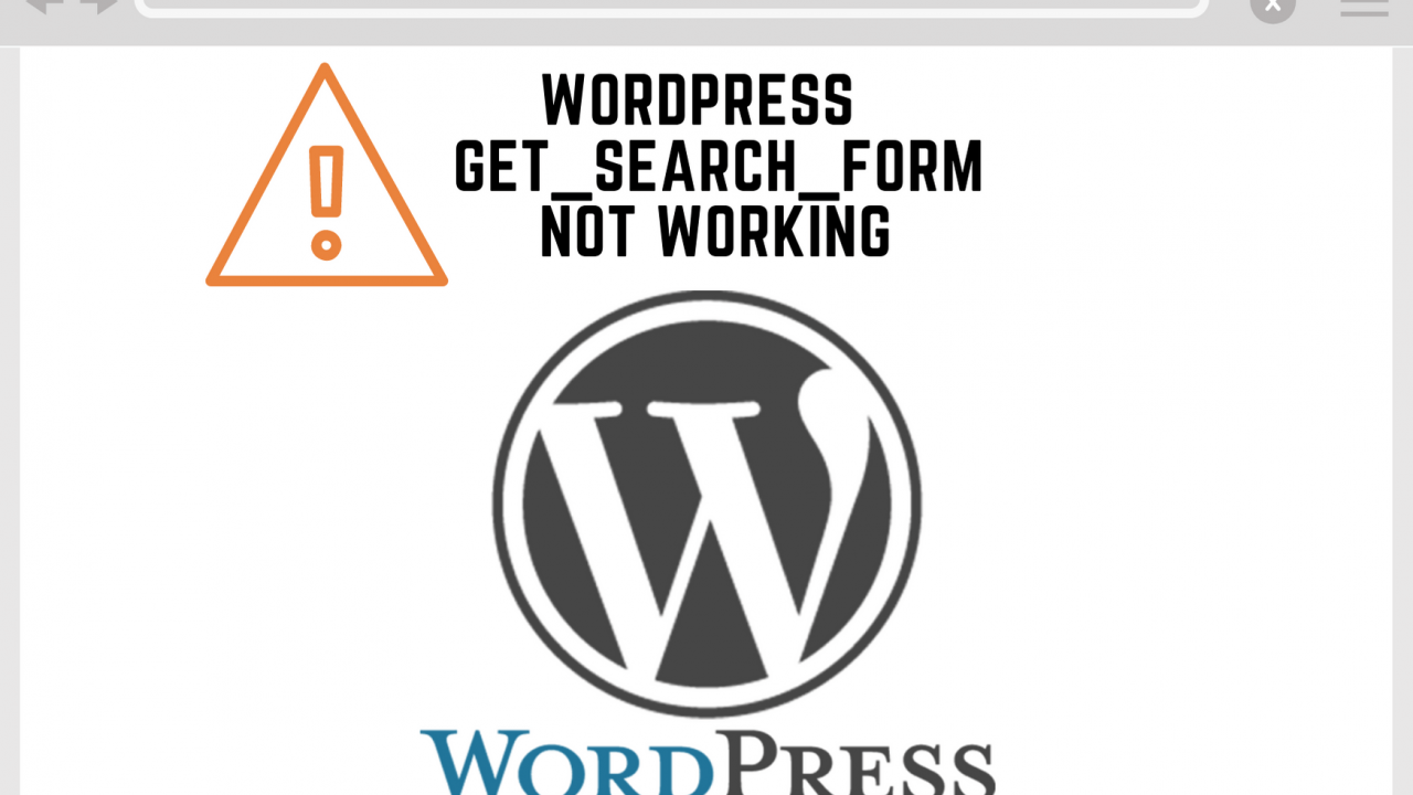 wp get_search_form not working